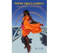 Poems About Sabrina: A Rainbow Between Us - Where Love Still Lives