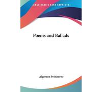 Poems And Ballads - Swinburne Algernon Charles