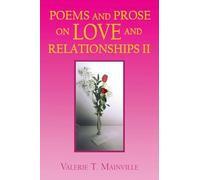 Poems and Prose on Love and Relationships II
