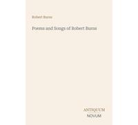 Poems and Songs of Robert Burns