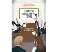 Poems for Management Teams: A Fresh Look at Team Building