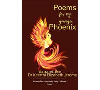 Poems for my younger Phoenix