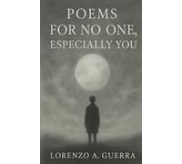 Poems for No One, Especially You