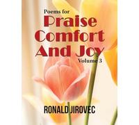 Poems for Praise, Comfort, and Joy: Volume III