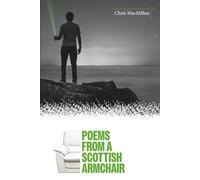 Poems: From a Scottish Armchair.