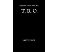Poems from Caesar's Ghost, Pt. 2: T. R. O.