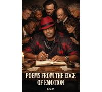 Poems from the Edge of the Emotion