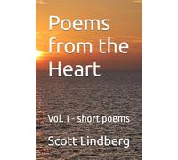 Poems from the Heart: Vol. 1 - short poems