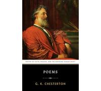 Poems: G.K. Chesterton's Original 1915 Collection of Philosophical Poetry