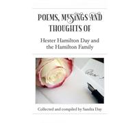 Poems, Musings and Thoughts of ... Hester Hamilton Day