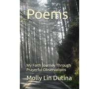 Poems: My Faith Journey Through Prayerful Observations