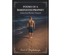 Poems of a Barefooted Prophet: Echoes from Martha's Vineyard