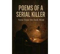 Poems of a Serial Killer: I write because silence is even more cruel
