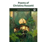 Poems of Christina Rossetti
