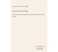 Poems of Coleridge: Selected And Arranged With An Introduction And Notes