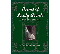 Poems of Emily Bronte, A Classic Collection Book