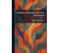 Poems of Ralph Waldo Emerson