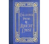 Poems of Robert Frost (Masterpiece Library Edition)