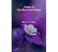 Poems of the Heart and Home