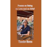 Poems on Being, on Love and on Grief