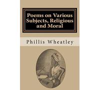 Poems on Various Subjects, Religious and Moral