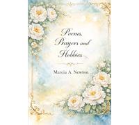Poems, Prayers and Hobbies