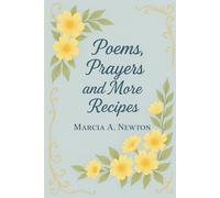 Poems, Prayers and More Recipes