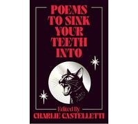 Poems to Sink Your Teeth into