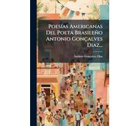 PoesÃ-as Americanas Del Poeta Brasileño Antonio Gonçalves Diaz...