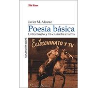 Poesía básica. Extrechinato y Tú ensancha el alma: 8