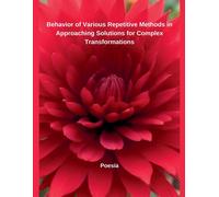 Poesía Behavior of Various Repetitive Methods in Approaching Solutio (Tascabile)