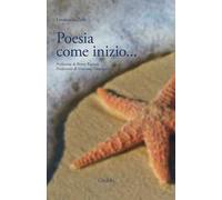 Poesia come inizio...