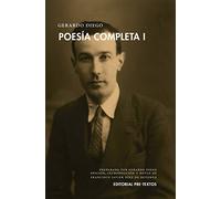 Poesía completa: GERARDO DIEGO POESIA COMPLETA I: 1