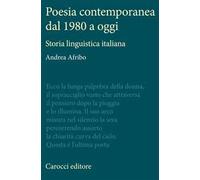 Poesia contemporanea dal 1980 a oggi. Storia linguistica italiana