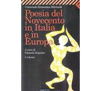 Poesia del Novecento in Italia e in Europa. Vol. 1