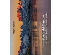 Poesia del Trentino. La melodia della grande madre