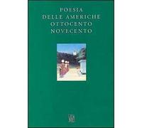 Poesia delle Americhe. Ottocento e Novecento