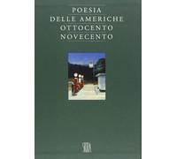 Poesia delle Americhe. Ottocento e Novecento. Ediz. illustrata
