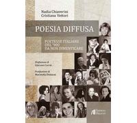Poesia diffusa. Poetesse italiane del '900 da non dimenticare - [Helicon]