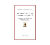 Poesia d'iniziazione e transculturalità. Ediz. italiana e francese