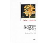 Poesia d'oggi. Un'antologia italiana