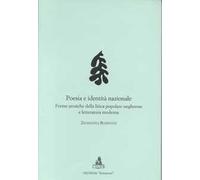 Poesia e identità nazionale. Forme arcaiche della lirica popolare ungherese e letteratura moderna