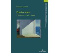 Poesia E Mare: Il Novecento Tra Italia E Spagna: 53