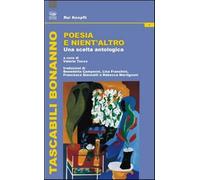 Poesia e nient'altro. Una scelta antologica - Knopfli Rui