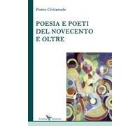 Poesia e poeti del Novecento e oltre [Paperback] [Nov 01, 2022] Civitareale, Pie