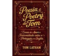 Poesia e Poetry do Tom: Cenas de Amor e Fraternidade entre o Português e o Inglês