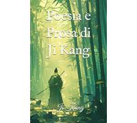 Poesia e Prosa di Ji Kang