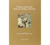 Poesia e retorica del sacro tra cinque e Seicento