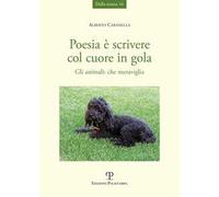 Poesia è scrivere col cuore in gola. Gli animali: che meraviglia