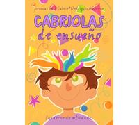 Poesía educativa y actividades para niños: Cabriolas de ensueño (aprender sobre rima asonante y consonante, valores, colorear y reflexionar): Rimas ... conciencia social y tolerancia para niños